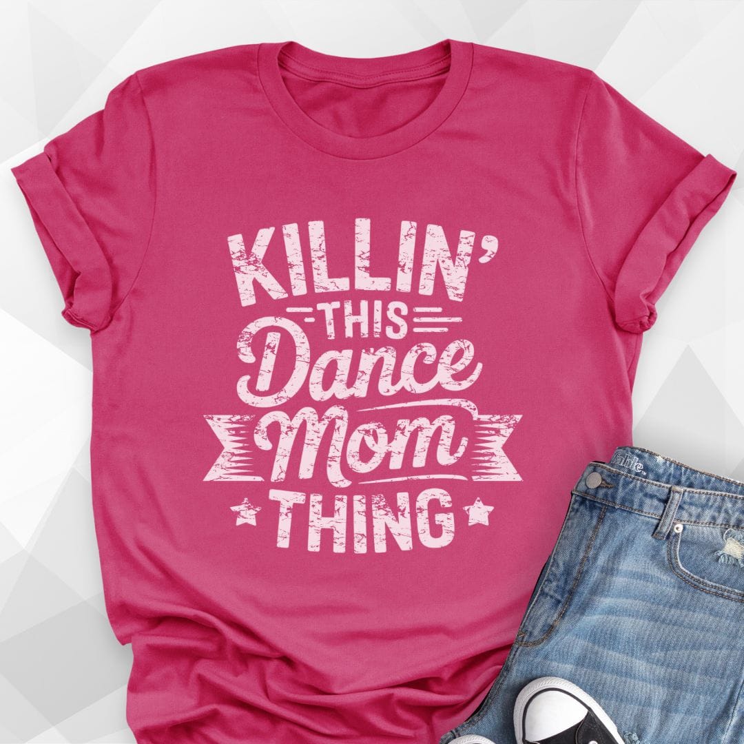 Dance Mom Thing T-Shirt - berry