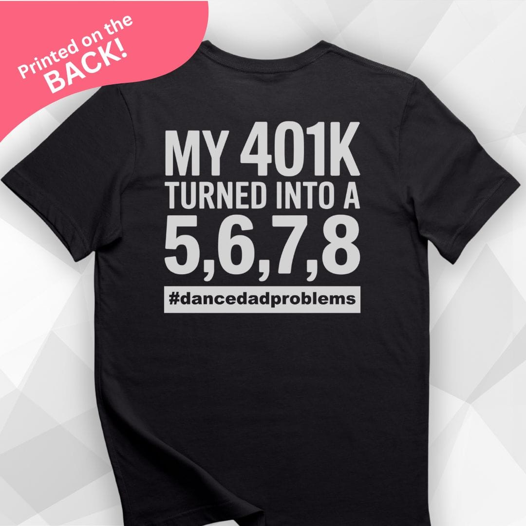 My 401k BACK PRINT T-shirt