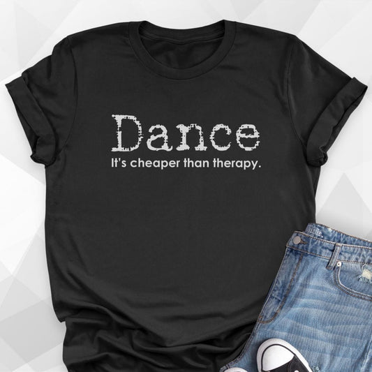 Cheaper Than Therapy T-Shirt