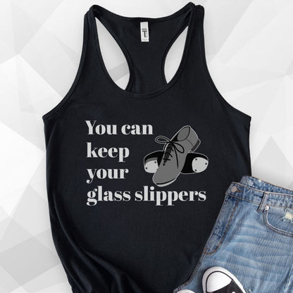 You Can Keep Your Glass Slippers Tank Top - black.jpg