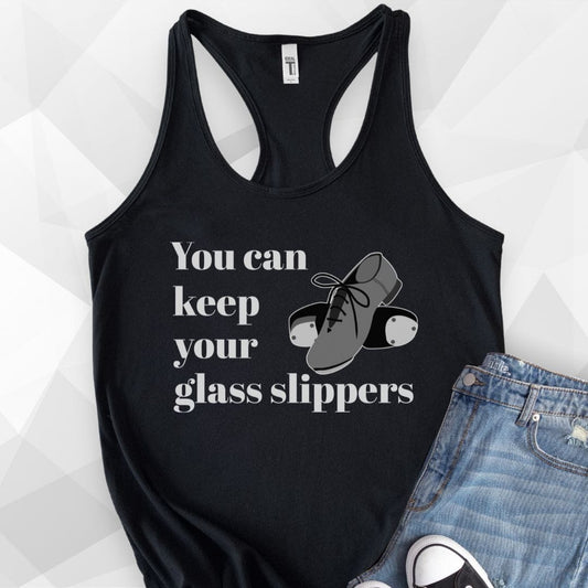 You Can Keep Your Glass Slippers Tank Top - black.jpg