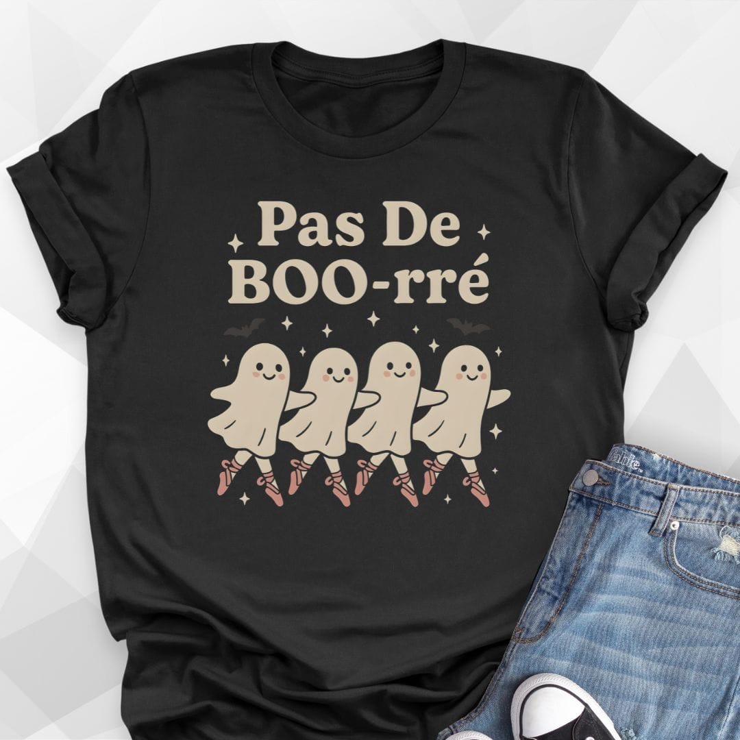 Pas De BOO-rre T-shirt