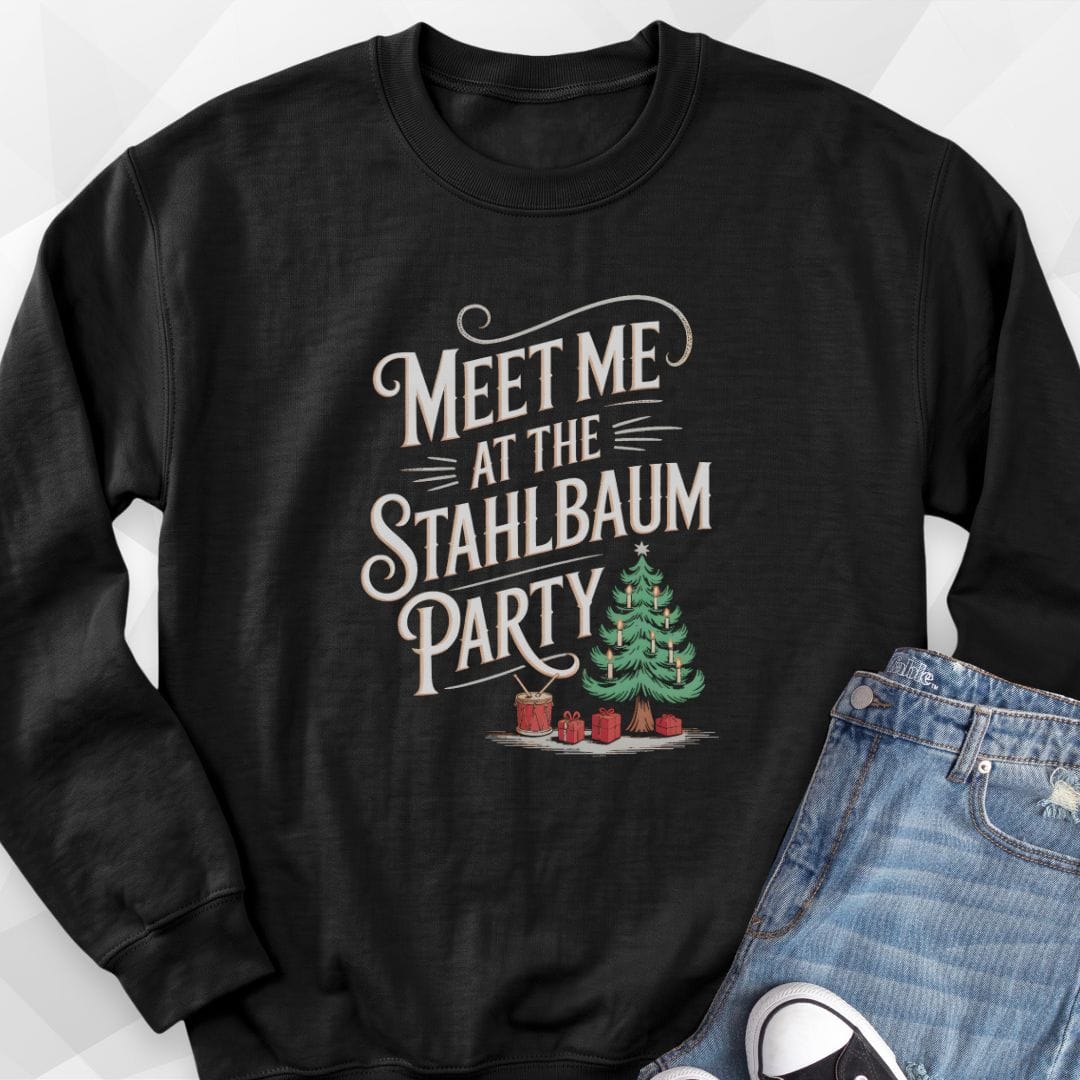 Meet Me Stahlbaum Sweatshirt