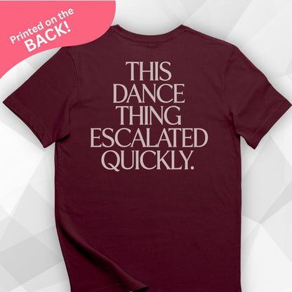 Dance Thing BACK PRINT T-Shirt