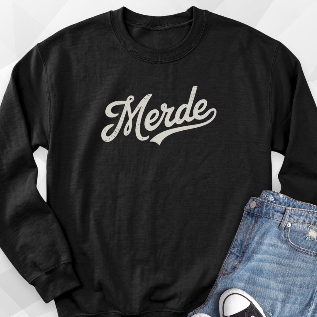 Merde Sweatshirt