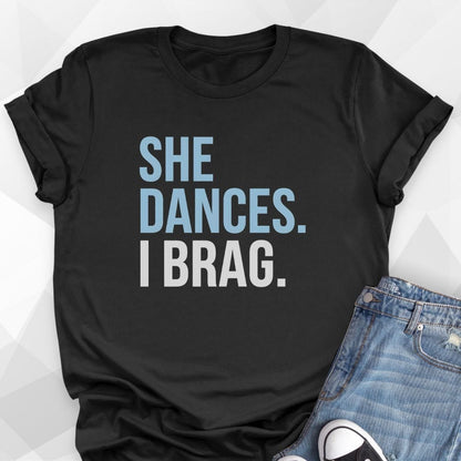 She Dances. I Brag. - Black