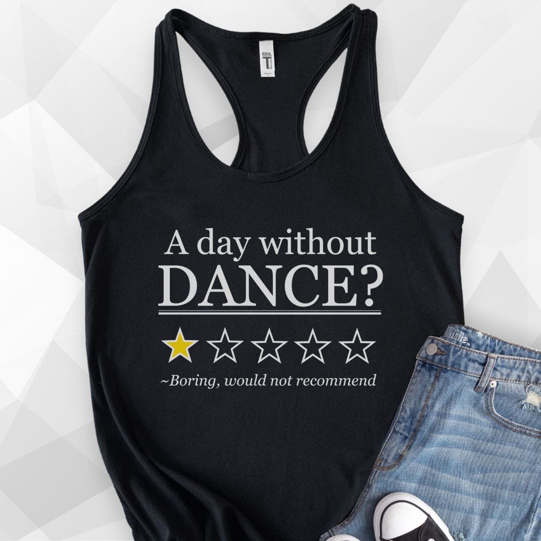 Day Without Dance Tank Top - Solid Black