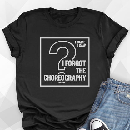 Forgot The Choreo T-Shirt - black