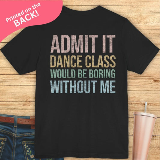 Admit It BACK PRINT T-shirt