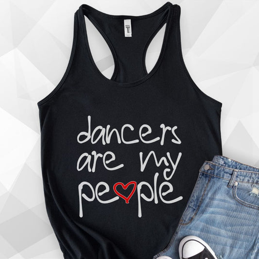 Dancers Are My People Tank Top - Solid Black