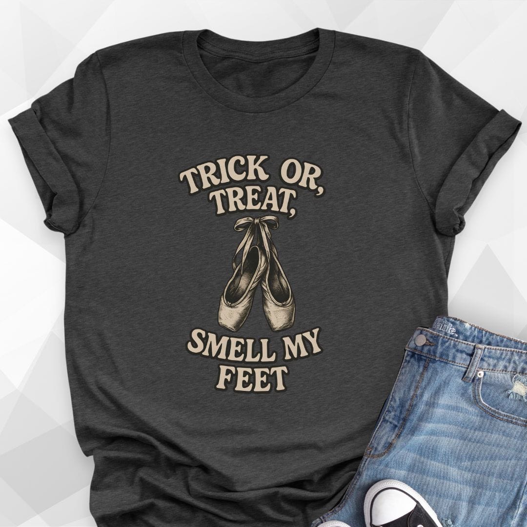Trick Or Treat Smell My Feet T-Shirt