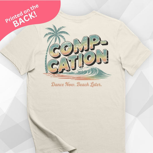 Dance Now Beach Later Back Print Natural