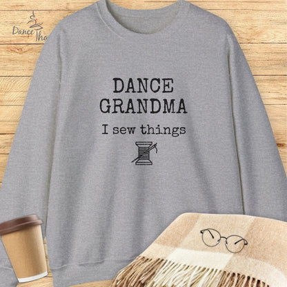 Dance Grandma, I Sew Things Sweatshirt