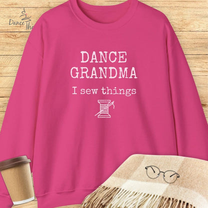 Dance Grandma, I Sew Things Sweatshirt