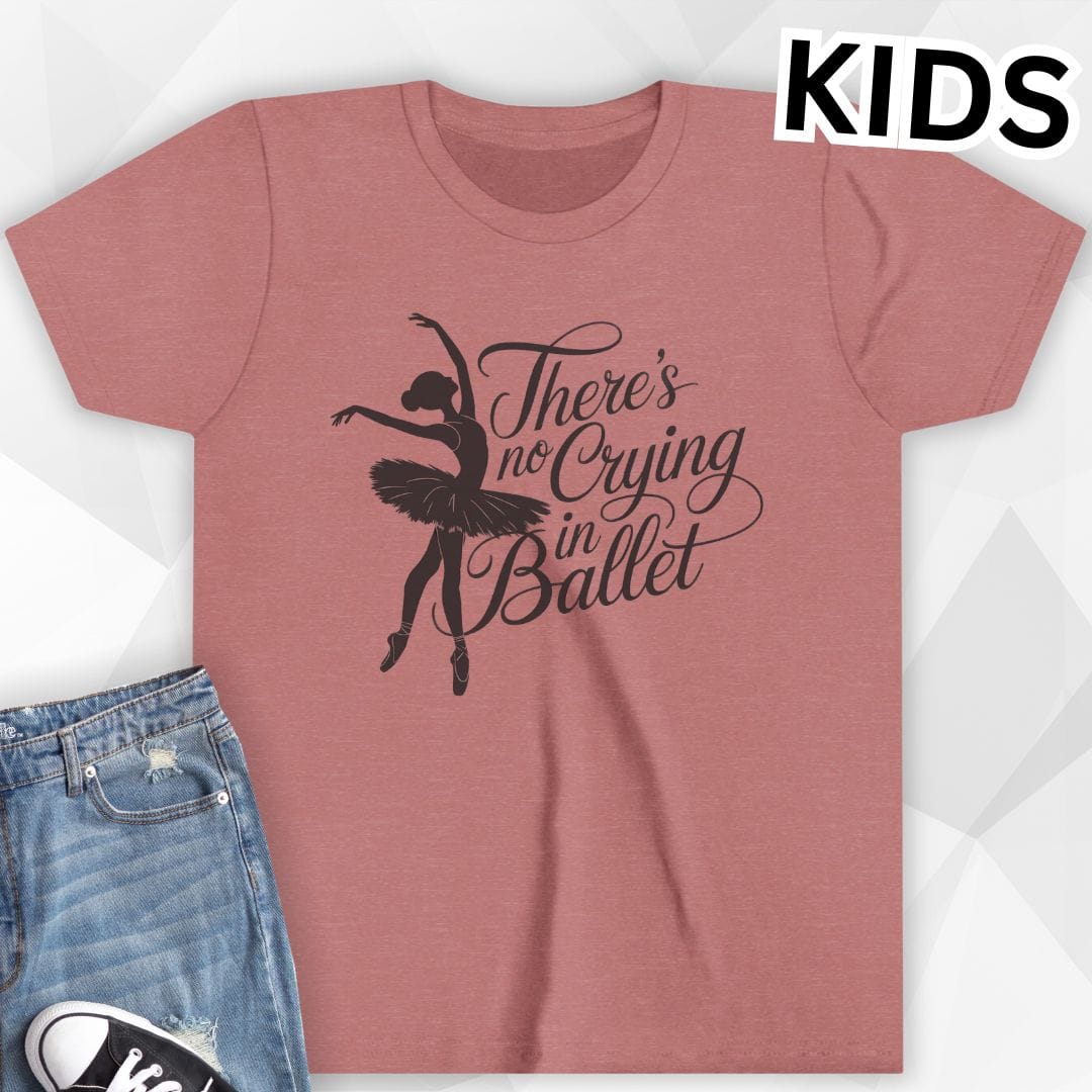 KIDS No Crying In Ballet T-shirt