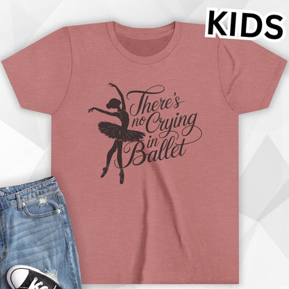 KIDS No Crying In Ballet T-shirt