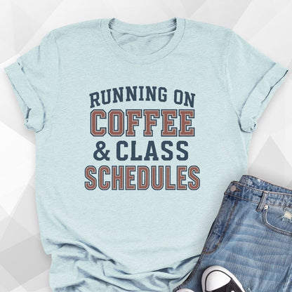 Class Schedules T-Shirt