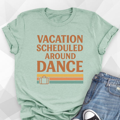 Vacation Scheduled T-Shirt