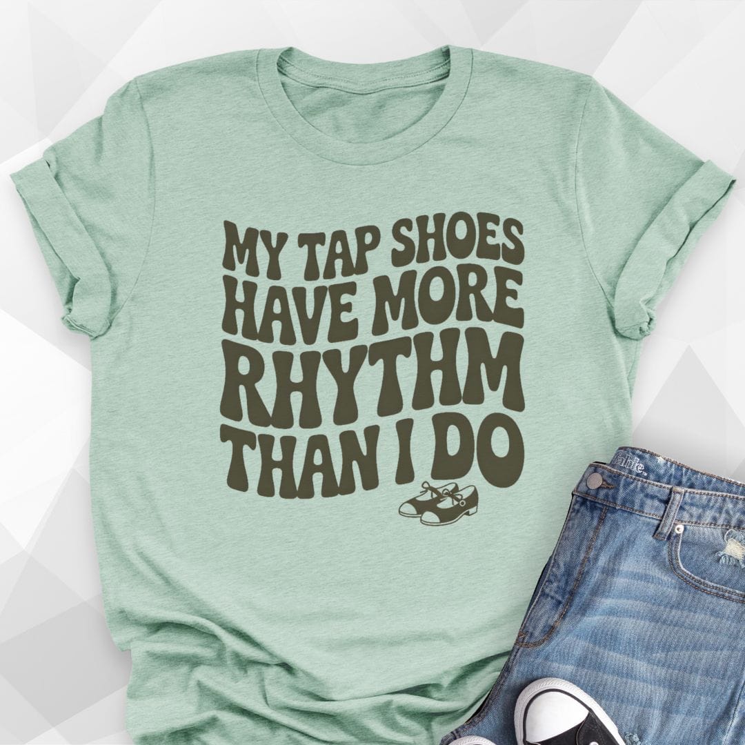 Tap Shoes Have Rhythm T-Shirt