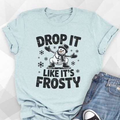Like It's Frosty T-shirt