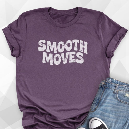 Smooth Moves T-Shirt