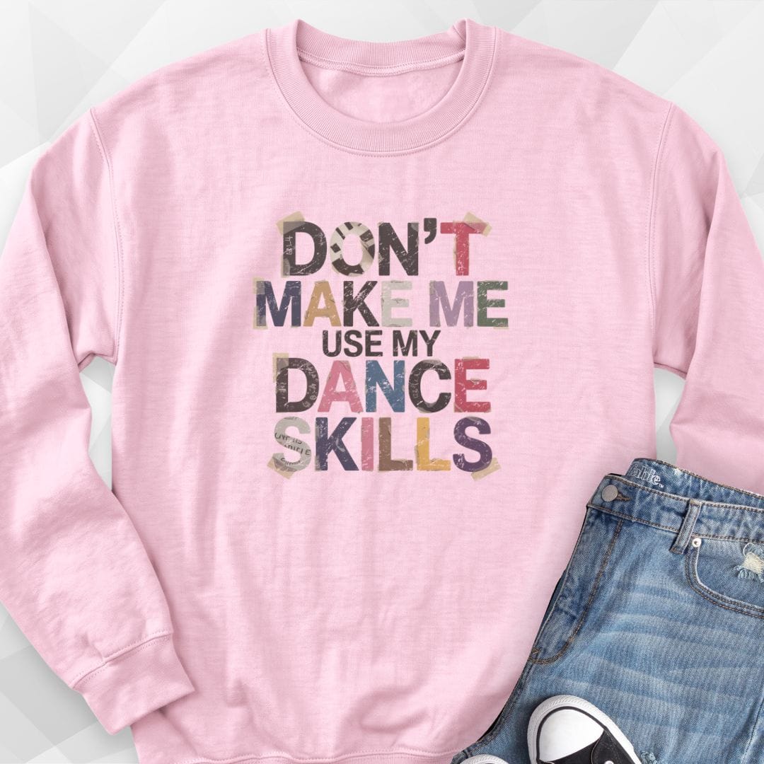 Dance Skills Sweatshirt