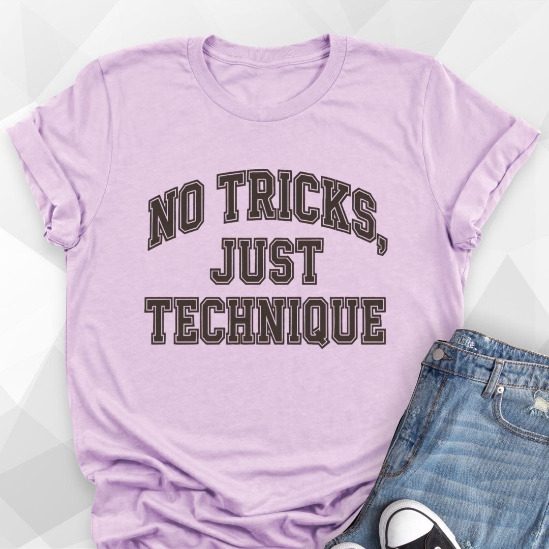 No Tricks Just Technique T-Shirt