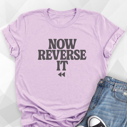 Now Reverse It Dance T-Shirt