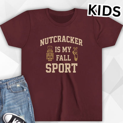 KIDS Nutcracker Is My Fall Sport T-Shirt