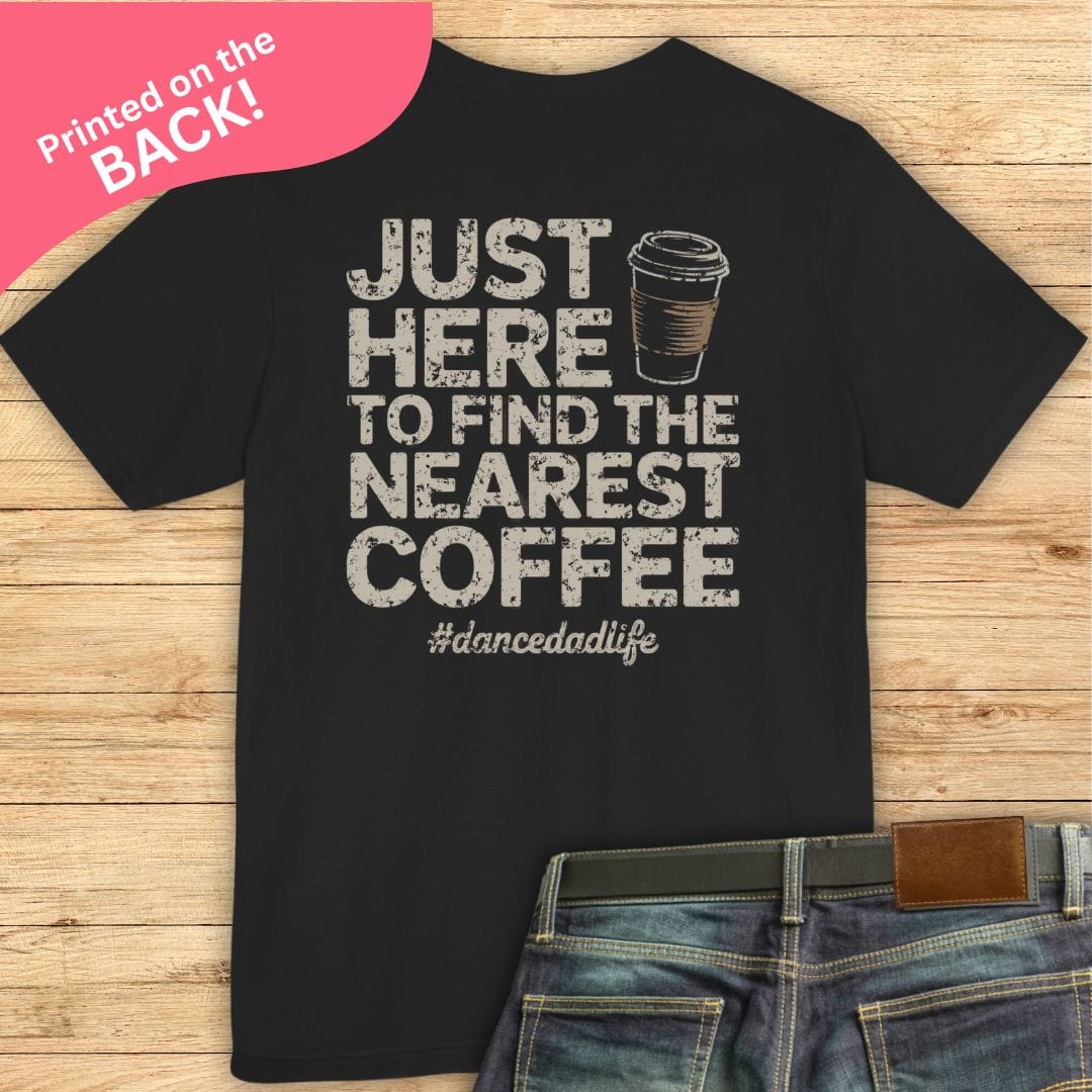 Find The Nearest Coffee BACK PRINT T-shirt