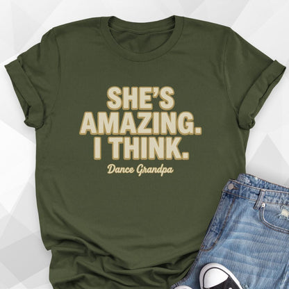 She's Amazing. I Think. - Military Green