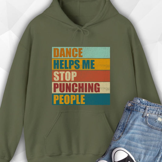 Dance Helps Me Stop Punching People Hoodie
