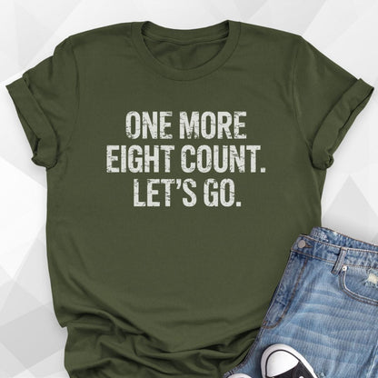 One More Eight Count T-shirt - military green