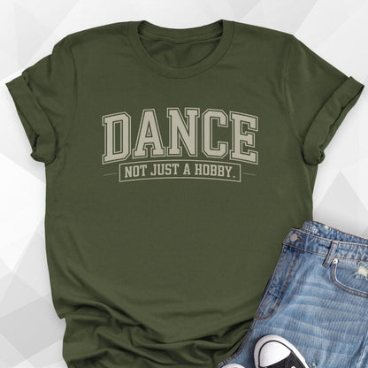 Dance Not Just A Hobby T-Shirt