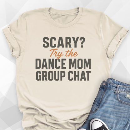 Dance Mom Group Chat T-Shirt
