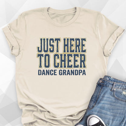 Just Here to Cheer Dance Grandpa T-Shirt