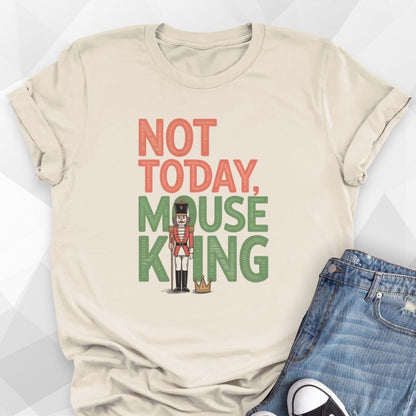 Not Today Mouse King T-Shirt