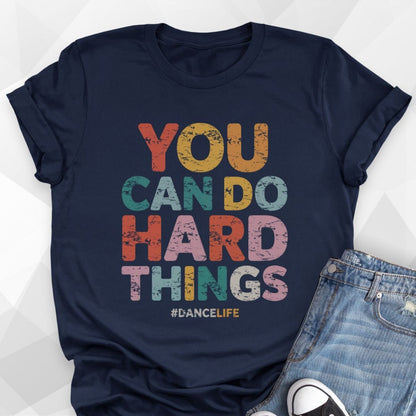 You Can Do Hard Things T-shirt - navy