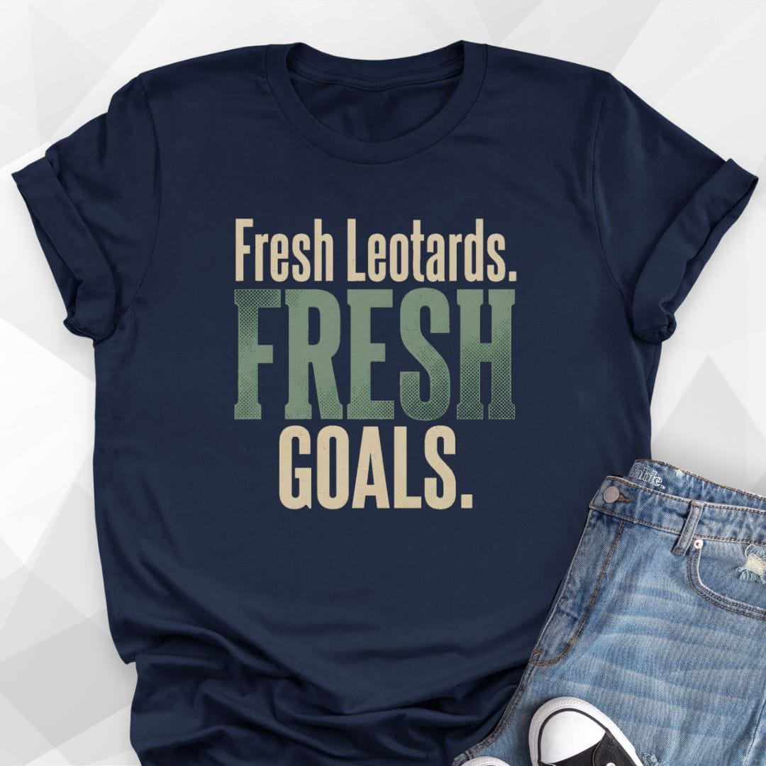 Fresh Leotards T-Shirt