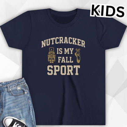 KIDS Nutcracker Is My Fall Sport T-Shirt
