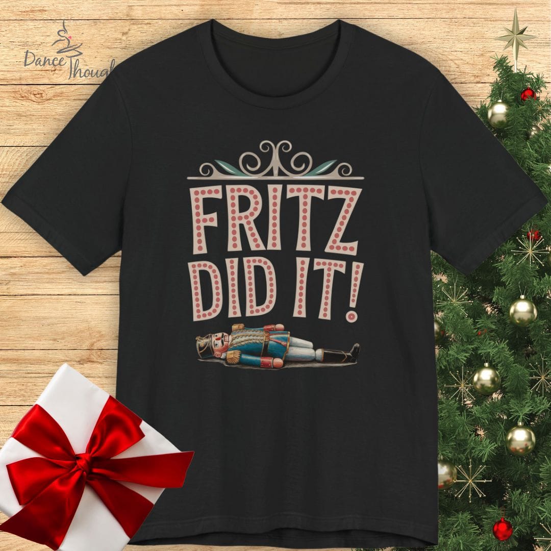 Fritz Did It T-shirt