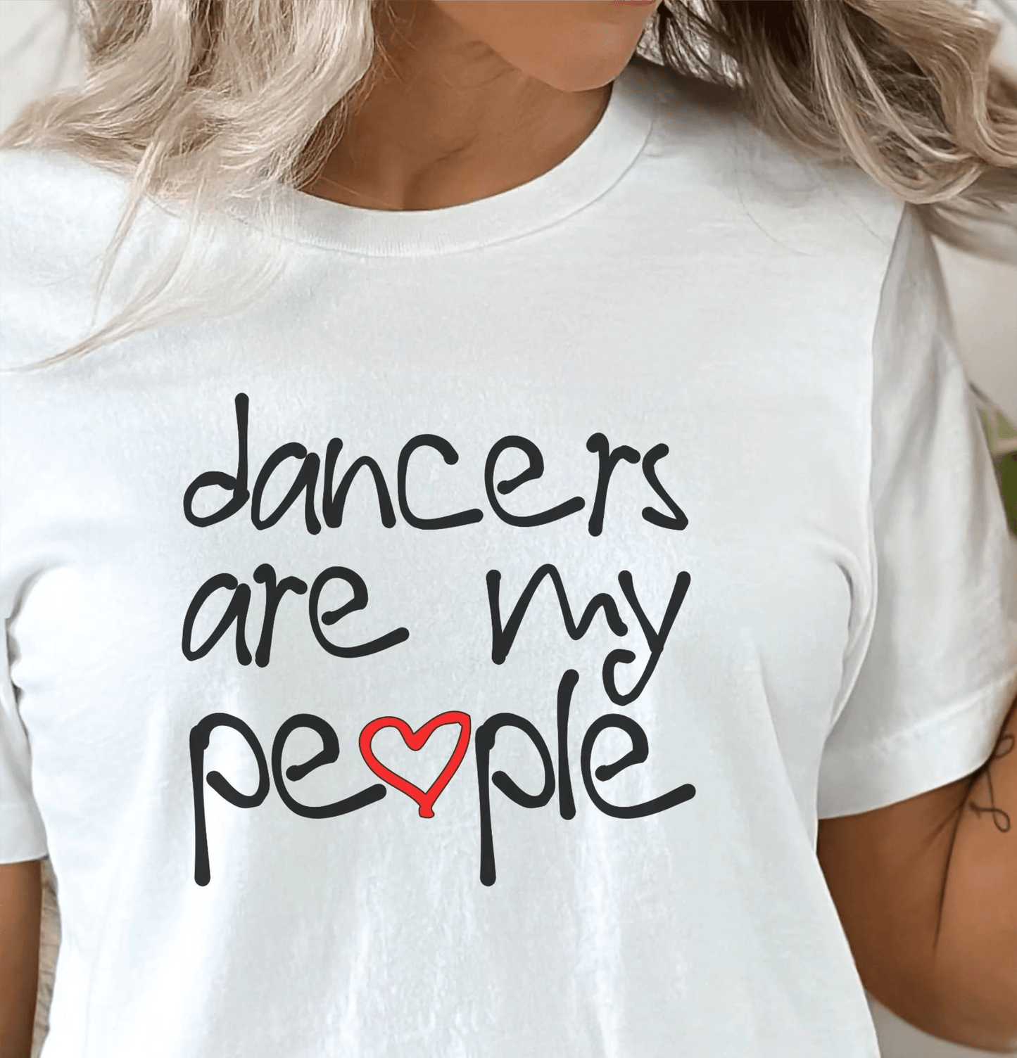 Dancers Are My People T-Shirt