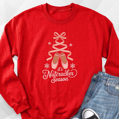 It's Nutcracker Season Sweatshirt