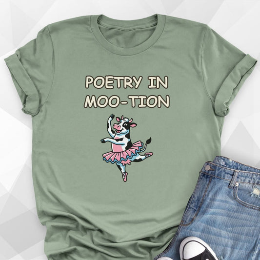 Poetry in Moo-tion Dance T-Shirt