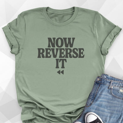 Now Reverse It Dance T-Shirt