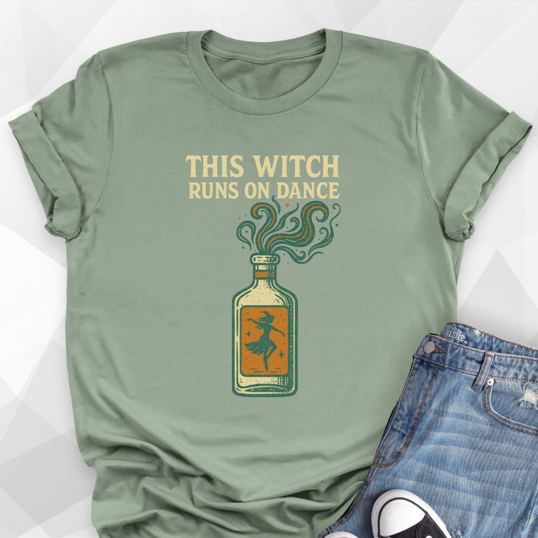 This Witch Runs On Dance T-Shirt
