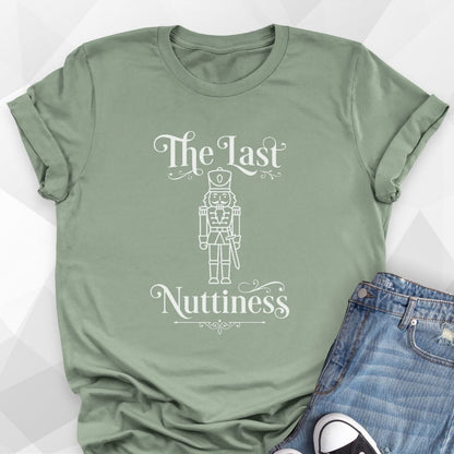 The Last Nuttiness T-Shirt