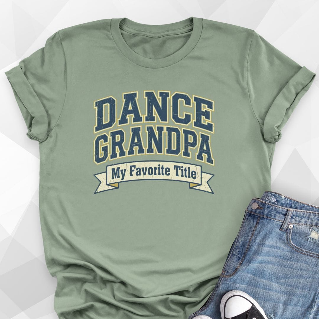 My Favorite Title Dance Grandpa T-Shirt