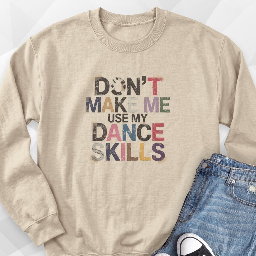 Dance Skills Sweatshirt