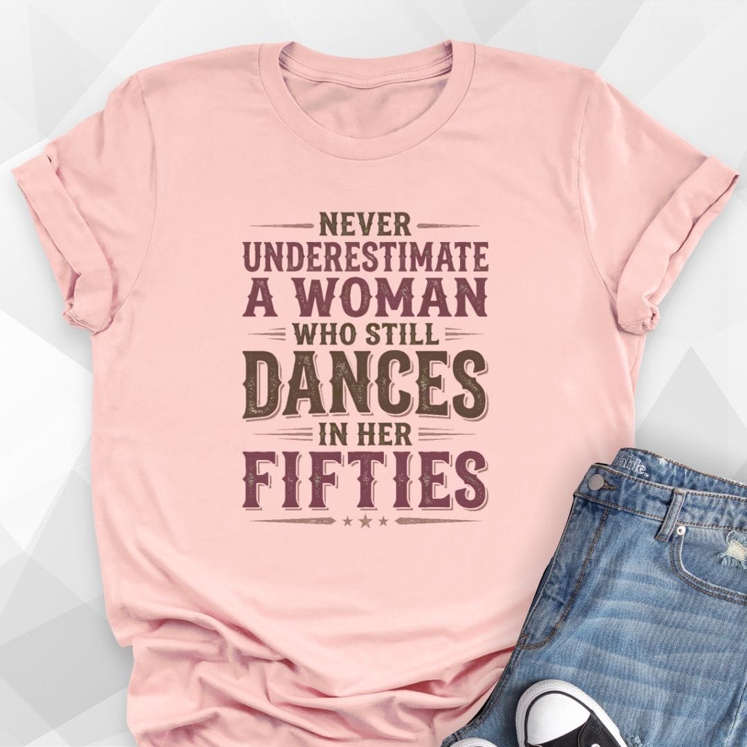 Dances In Her Fifties T-Shirt